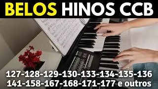 HINOS CCB 127-128-129-130-133-134-135-136-141-158-167-168-171-177-35-33-32-23-22-20-19-18 e outros
