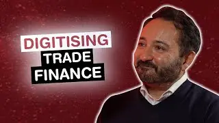 Transforming The Trade Finance Industry through Digitisation w/ Uzair Bawany | Traydstream