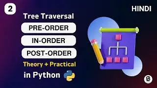 Tree Traversals (Inorder, Preorder and Postorder) | Python Data structures and algorithms