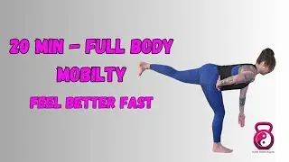 20- Min Full Body Mobility / Move Better, Feel Better
