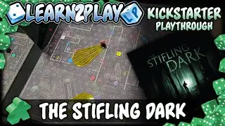 Learn to Play представляет: The Stifling Dark Play Through