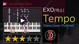 K-POP/EXO(엑소/エクソ) - Tempo(템포) (Piano Cover + Tutorial - 피아노 Full 버전)