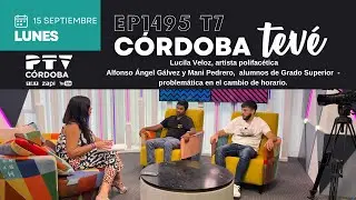 Entrevistas a Lucila Veloz, Alfonso Gálvez y Mani Pedrero | Córdoba Tevé