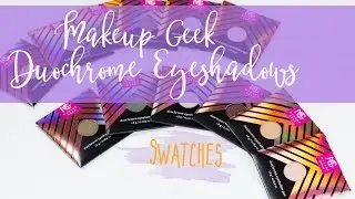 Makeup Geek Duochrome Eyeshadow Swatches