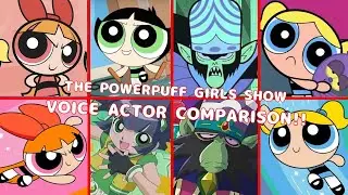The Powerpuff Girls Show Voice Actor Comparisons - All Characters!!!