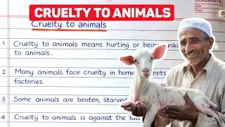 10 lines essay on cruelty to animals 