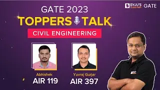 GATE Civil Engineering (CE) Topper 2023 | GATE 2023 Civil Topper Talk | BYJU'S GATE Civil