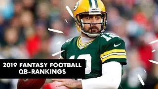 2019 FANTASY FOOTBALL RANKINGS-  TOP 25 OVERALL QUARTERBACKS (QB)