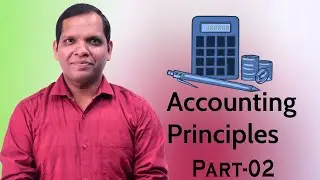 Accounting Principles and Concepts | Lokesh Agarwal | Part 2