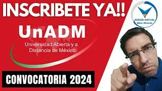 CONVOCATORIA 2024 UnADM - Estudia Universidad Gratis y a Distancia.