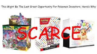 This Might Be The Last Great Opportunity For Pokemon Investors, Here&rsquo;s Why