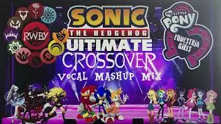 Sonic+MLP EG+RWBY Vocal mashup mix
