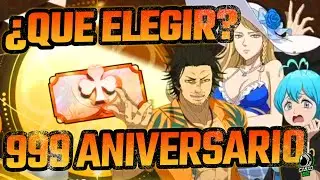 ✅¡QUE ELEGIR CON LAS 999 TIRADAS DEL ANIVERSARIO!✅ | BLACK CLOVER M [MOBILE]