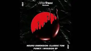 Neuro Dimension, Classic Tom - Funky  Ep