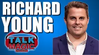 Richard Young Returns! | Talk Magic