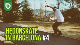 Hedonskate in Barcelona - Update #4 (Eryk Pilch, Bartek Malec)