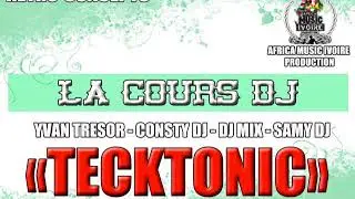 LA COURS DJ - TECKTONIC
