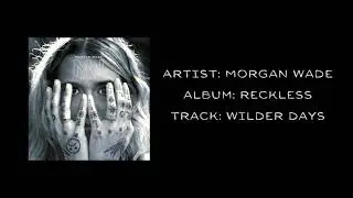 Wilder Days - Morgan Wade (Audio Only)