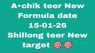 A&bull;chik Teer New Formula date 15-01-26 Shillong teer target 🎯🎯