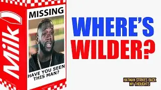 ⚠ DEONTAY WILDER: MISSING IN ACTION ⚠