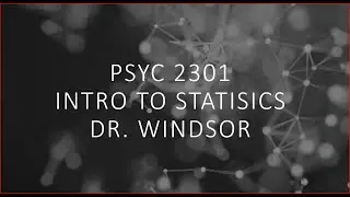 PSYC 2301   Introduction to Statistics Source