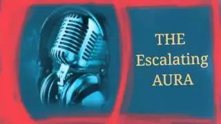 The Escalating Aura -music