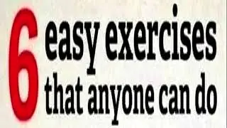 6 Easy Exercises Anyone Can Do