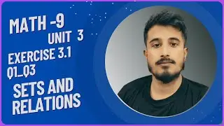 Exercise 3.1 Unit 3 Sets & Relations | Class 9 Maths NBF | Federal Board | Q1&ndash;Q3 Explained