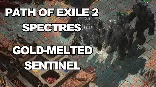 Path of Exile 2 Spectres 0.2.0  Gold Melted Sentinel - melee