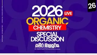 SPECIAL DISCUSSION - ORGANIC - DAY 26 | The Chemistry Team