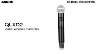 Shure QLX D Digital Wireless System： QLXD2 Digital Wireless Handheld