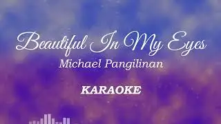 Michael Pangilinan - Beautiful In My Eyes (Karaoke/Instrumental)