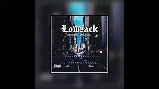 LowZack - untuk semua yang hilang (audio)