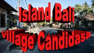 #бали #островБали Island Bali. Village of Candidasa. Остров Бали.