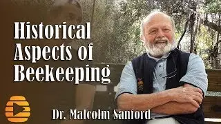 Historical Aspects of Beekeeping - Dr  Malcolm Sanford