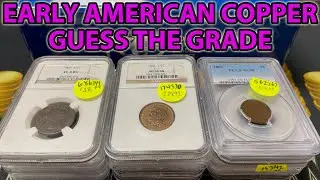Early American Copper PCGS + NGC Grading Practice - Guess The Grade