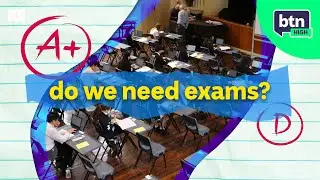 Являются ли экзамены хорошим способом проверки знаний? - BTN High