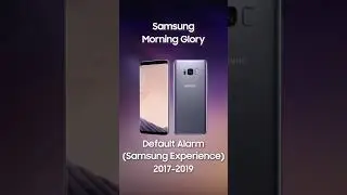 Samsung Galaxy - Morning Glory (default Samsung Experience alarm) #samsung #android #100k #залетит