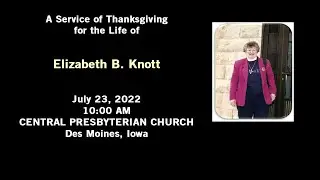 A Service of Thanksgiving for the Life of Rev. Elizabeth B. Knott