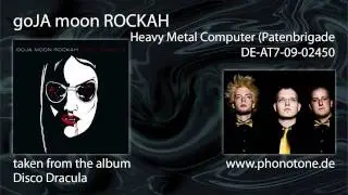 goJA moon ROCKAH - Heavy Metal Computer (Patenbrigade Wolff Remix)