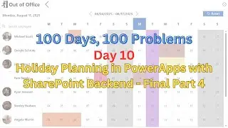 100 Days, 100 Problems: Holiday Planning in PowerApps with SharePoint Backend (Day 10) - Final Part4