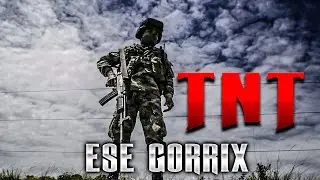 EL TNT - Rap Motivación Militar & Policia - Ese Gorrix (2025)