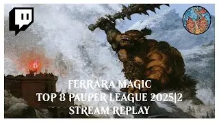 FEM - Top8 MTG Pauper League 2025 | 2