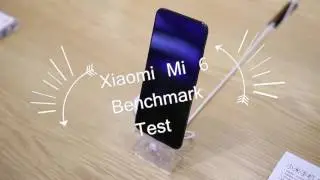 Xiaomi Mi6 AnTuTu and Geekbench Test !  Awesome 👍