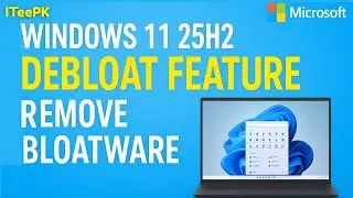 Windows 11 25H2 Debloat Feature | Remove Bloatware by Default (No Third-Party Tools Needed)