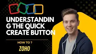 How to Use the Quick Create Button in Zoho CRM  Save Time Adding Data