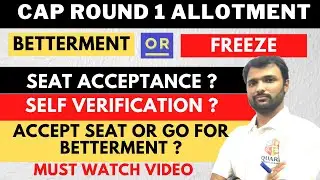 🔥MHT CET 2021 CAP Round 1 SEAT ALLOTTED Or NOT ALLOTTED ? | WHAT TO CHOOSE? FREEZE OR BETTERMENT?