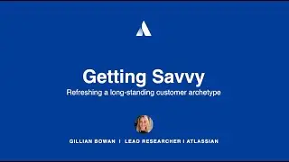 Rewriting the story of one of our most important customer archetypes at Atlassian with Gillian Bowan