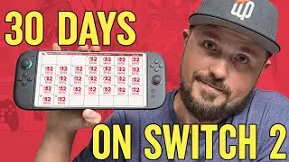 30 дней с Nintendo Switch 2
