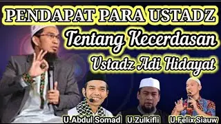 Pendapat Para Ustadz Tentang Kecerdasan Ustadz Adi Hidayat || Kajian UAH || Reaction UAH